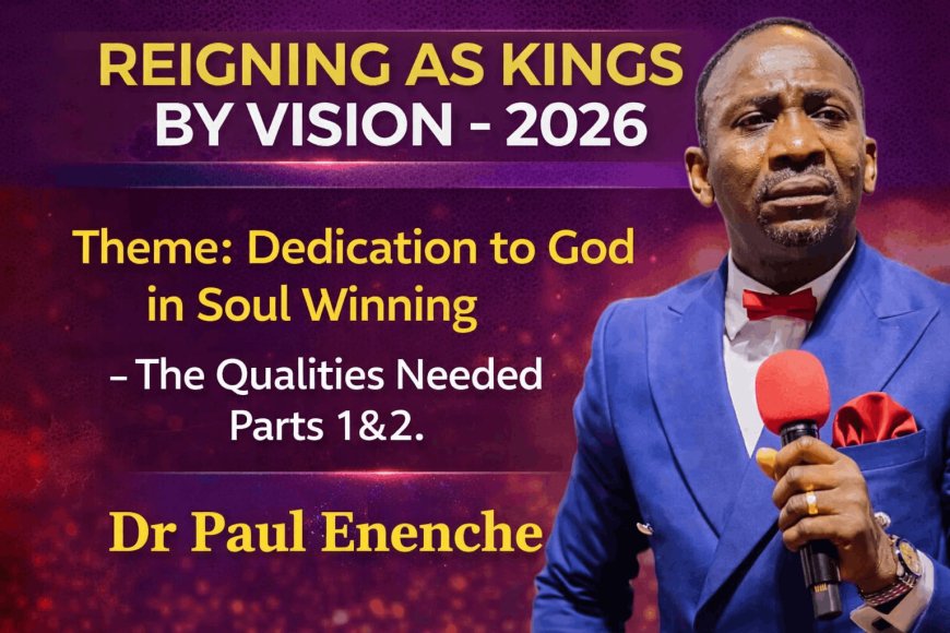 Reigning as Kings by Vision 2026. Dedication to God in Soul Winning. Dunamis Sunday Service Message