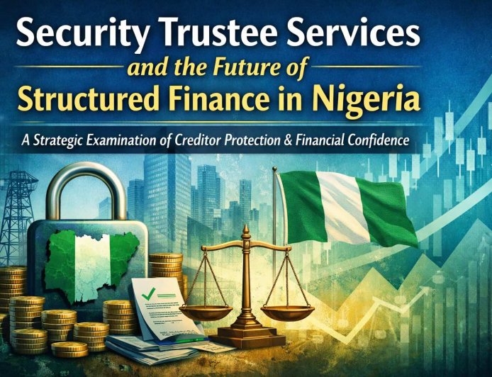 Security Trustee Services and the Future of Structured Finance in Nigeria | Probitas Report