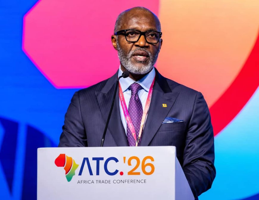 Africa Trade Conference 2026: Transforming Dialogue into Decisive Action for Continental Trade Growth