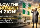 Blow the Trumpet in Zion: A National Call to Debt Accountability Across Nigeria’s Financial System